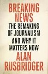 Alan Rusbridger - Breaking News