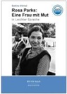 Bettina Mikhail - Rosa Parks: Eine Frau mit Mut