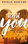 Need You