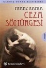 Franz Kafka - Ceza Sömürgesi