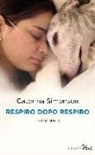 Caterina Simonsen - Respiro dopo respiro. La mia storia