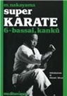 Masatoshi Nakayama, B. Ballardini - Super karate