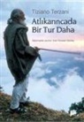 Tiziano Terzani - Atlikarincada Bir Tur Daha