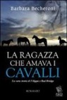 Barbara Becheroni - La ragazza che amava i cavalli