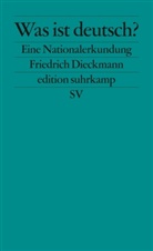 Friedrich Dieckmann - Was ist deutsch?