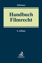 Horst von Hartlieb, Marti Albrecht, Stepha Altenburg, Stephan Altenburg u a, Oliver Castendyk u a, Holger M. von Hartlieb... - Handbuch Filmrecht