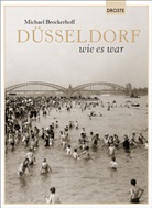 Michael Brockerhoff - Düsseldorf wie es war
