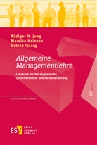 Mareike Heinzen, Mareike (Prof Heinzen, Rüdiger H (Prof. Dr. Jung, Rüdiger H (Prof. Dr.) Jung, Rüdiger H. Jung, Sabine Quarg - Allgemeine Managementlehre
