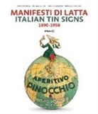 Dario Cimorelli, Michele Gabbani, Marco Gusmeroli, Pier Luigi Longarini, Dario Cimorelli, Michele Gabbani... - Manifesti DI Latta Italian Tin Signs (Italien - Anglais)