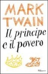 Mark Twain - Il principe e il povero