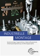 Han Kaufmann, Hans Kaufmann, Hans u a Kaufmann, Arnd Kirchner, Arndt Kirchner, Thomas Koke... - Industrielle Montage