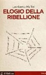 Lamberto Maffei - Elogio della ribellione