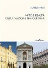 Aurelio Musi - Mito e realtà della nazione napoletana