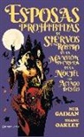 Neil Gaiman, Shane Oakley - Esposas prohibidas de siervos sin rostro