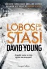 David Young, David Young - Lobos de la Stasi (Stasi Wolf - Spanish Edition)