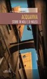 Loredana Garnero - Acquaviva. Storie di Noli e di nolesi
