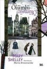 Mary Shelley - Ölümlü Ölümsüz