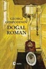 Georgi Gospodinov - Dogal Roman