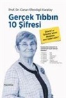Canan Efendigil Karatay, Canan Efendigil Karatay - Gercek Tibbin 10 Sifresi