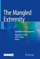 Raymon A Pensy, Raymond A Pensy, John V. Ingari, Raymond A. Pensy, V Ingari, V Ingari - The Mangled Extremity