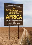 Jo Abbink, Jon Abbink - The Environmental Crunch in Africa
