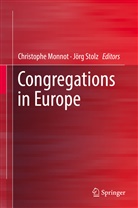 Christoph Monnot, Christophe Monnot, Stolz, Stolz, Jörg Stolz - Congregations in Europe