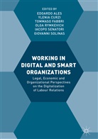 Edoardo Ales, Yleni Curzi, Ylenia Curzi, Tommaso Fabbri, Tommaso Fabbri et al, Olga Rymkevich... - Working in Digital and Smart Organizations