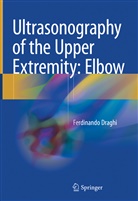 Ferdinando Draghi - Ultrasonography of the Upper Extremity: Elbow