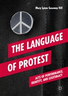 Mary Lynne Gasaway Hill - The Language of Protest