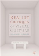 Edward Barnaby, Edward T. Barnaby - Realist Critiques of Visual Culture