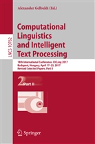 Alexande Gelbukh, Alexander Gelbukh - Computational Linguistics and Intelligent Text Processing