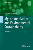 Ra Prasad, Ram Prasad - Mycoremediation and Environmental Sustainability