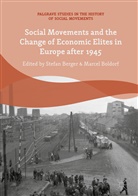 Stefa Berger, Stefan Berger, Boldorf, Boldorf, Marcel Boldorf - Social Movements and the Change of Economic Elites in Europe after 1945