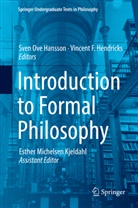 F Hendricks, F Hendricks, Sven Ove Hansson, Vincent F. Hendricks, Sve Ove Hansson, Sven Ove Hansson - Introduction to Formal Philosophy