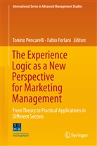 Forlani, Forlani, Fabio Forlani, Tonin Pencarelli, Tonino Pencarelli - The Experience Logic as a New Perspective for Marketing Management