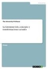 The University, The University Professor - La Literatura Gris, concepto y transformaciones actuales