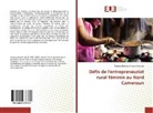 Thomas Rodrigue Nkama Sanama - Défis de l'entrepreneuriat rural féminin au Nord Cameroun