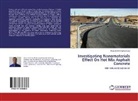 Ilham Ibrahim Mohammed - Investigating Nanomaterials Effect On Hot Mix Asphalt Concrete