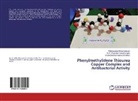 Chandrakantah Mahendranathan, W M Priyan Samarasinghe, W. M. Priyantha Samarasinghe, W.M. Priyantha Samarasinghe, Maheswara Sithambaresan, Maheswaran Sithambaresan - Phenylmethylidene Thiourea Copper Complex and Antibacterial Activity