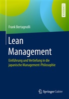 Frank Bertagnolli - Lean Management