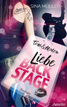 Sina Müller - Tom & Malou, Liebe Backstage