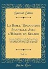 Samuel Cahen - La Bible, Traduction Nouvelle, Avec l'Hébreu en Regard, Vol. 14