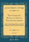 Samuel Taylor Coleridge - The Complete Works of Samuel Taylor Coleridge, Vol. 2 of 7