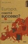 Alex Zanotelli - Europa, cosa ti è successo? Piccoli consigli per un nuovo cammino