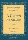 Florence Marryat - A Crown of Shame, Vol. 1 of 3