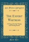 Anne Frances Springsteed - The Expert Waitress