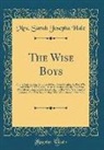 Mrs Sarah Josepha Hale, Mrs. Sarah Josepha Hale - The Wise Boys