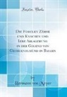 Hermann Von Meyer - Die Fossilen Zähne und Knochen und Ihre Ablagerung in der Gegend von Georgensgmünd in Bayern (Classic Reprint)