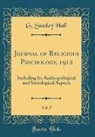 G. Stanley Hall - Journal of Religious Psychology, 1912, Vol. 5