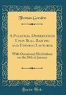 Thomas Gordon - A Political Dissertation Upon Bull-Baiting and Evening Lectures